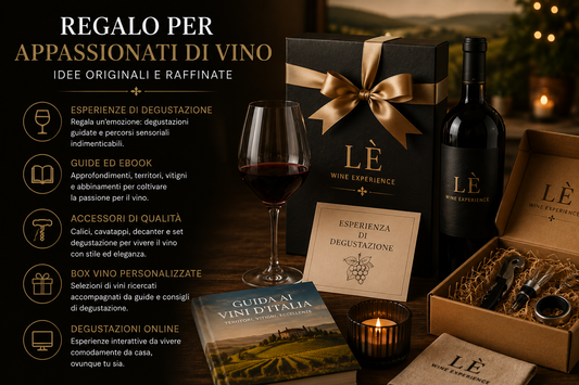 Regalo per appassionati vino: idee originali e raffinate